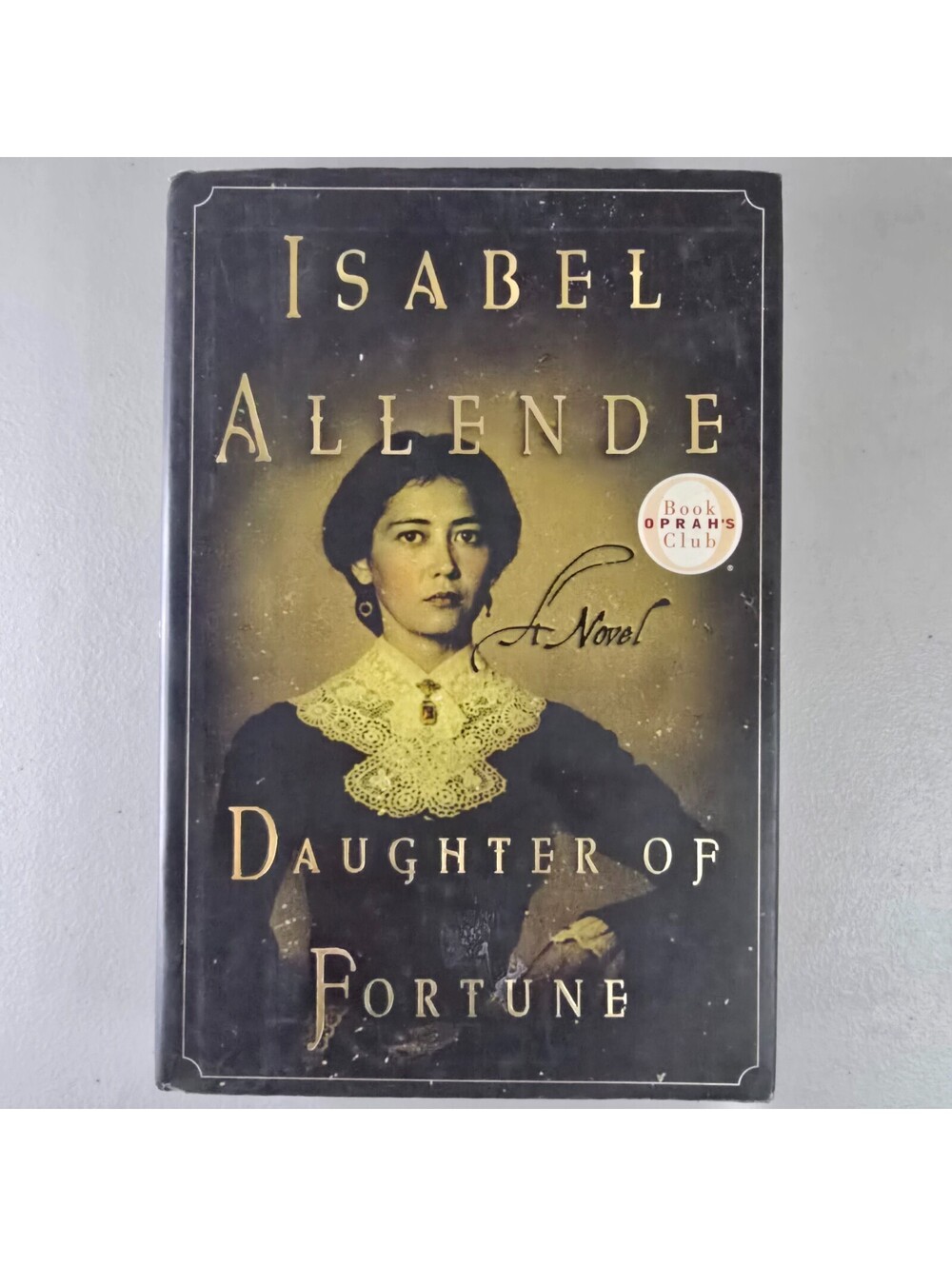 Daughter of Fortune : A Novel by Isabel Allende (1999, Hardcover)